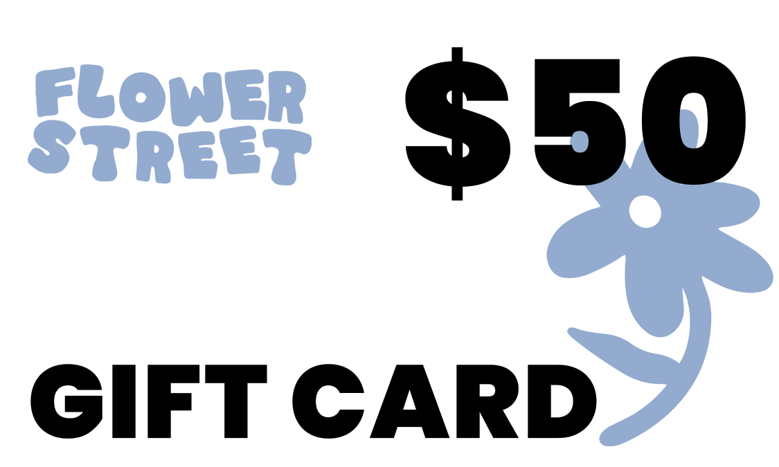 Flower Street Gift Card